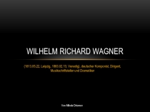 Wilhelm Richard Wagner