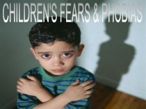 Children’s fears and phobias