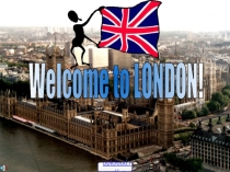 Welcome to London