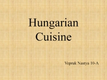 Hungarian Cuisine