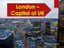 London – Capital of UK