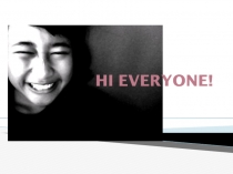HI EVERYONE!