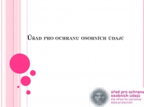 Úřad pro ochranu osobních údajů