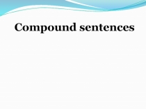 Compound sentences
