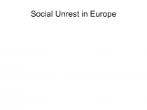 Social Unrest in Europe