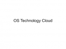 OS Technology Cloud