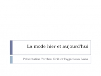 La mode hier et aujourd'hui