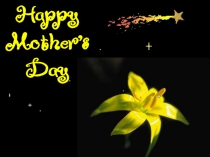 Happy
Mother's
Day