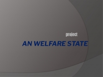 An Welfare State