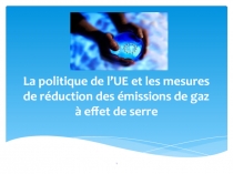 La politique de l’UE et les mesures de réduction des émissions de gaz à effet