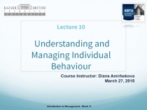 Lecture 10 Understanding and Managing Individual Behaviour