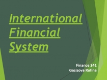 International Financial System