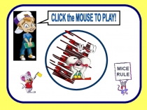 CLICK the MOUSE TO PLAY!
what is the plural of...?