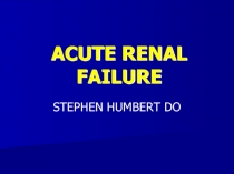 ACUTE RENAL FAILURE