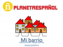 Mi barrio