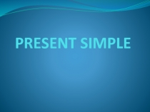 PRESENT SIMPLE