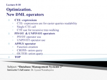Lecture 8 -10 Optimization. New DML operators