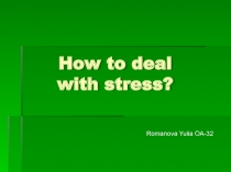 How to deal with stress ?