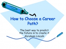 How to Choose a Career Path ?