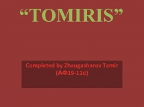 “TOMIRIS”