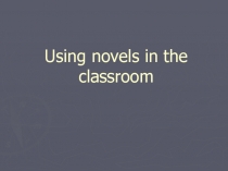 Using novels in the classroom