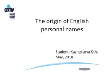 Student: Kuznetsova O.A. May, 2018