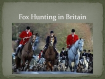 Fox Hunting in Britain