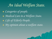 An Ideal Welfare State