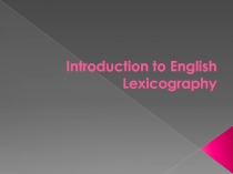 Introduction to English Lexicography