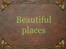 Beautiful places