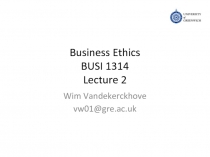 Business Ethics BUSI 1314 Lecture 2