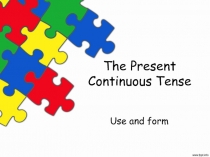 The Present Continuous Tense