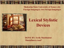 Lexical Stylistic Devices