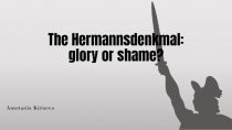 The Hermannsdenkmal : glory or shame ?