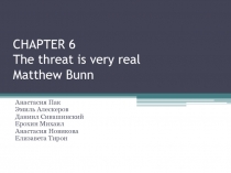 CHAPTER 6 The threat is very real Matthew Bunn