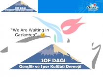 “We Are Waiting in Gaziantep ”… 