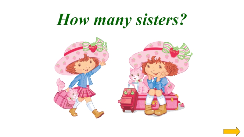 How many sisters