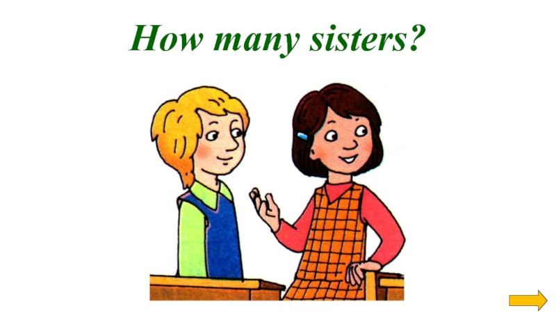 How many sisters