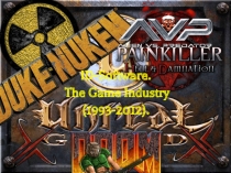 ID-Software.
The Game Industry
(1993-201 2 )