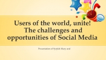 Users of the world, unite ! The challenges and opportunities of Social Media