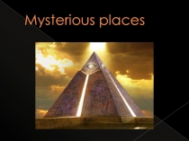 Mysterious places