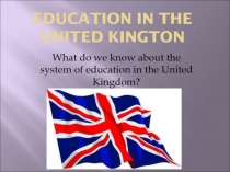 Education in The United Kington
