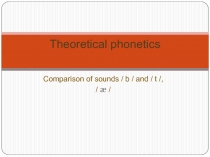 T heoretical phonetics