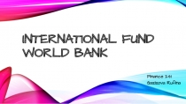 International fund WORLD bank
