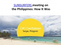 SUNSURFERS meeting on the Philippines : How It Was