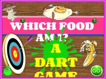 WHICH FOOD AM I?
A DART
GAME