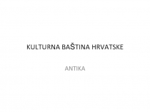 KULTURNA BAŠTINA HRVATSKE