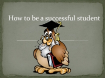 How to be a successful student