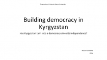 Building democracy in Kyrgyzstan