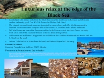 L uxurious relax at the edge of the Black Sea